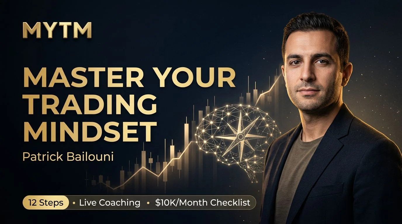 Master Your Trading Mindset by Patrick Bailouni