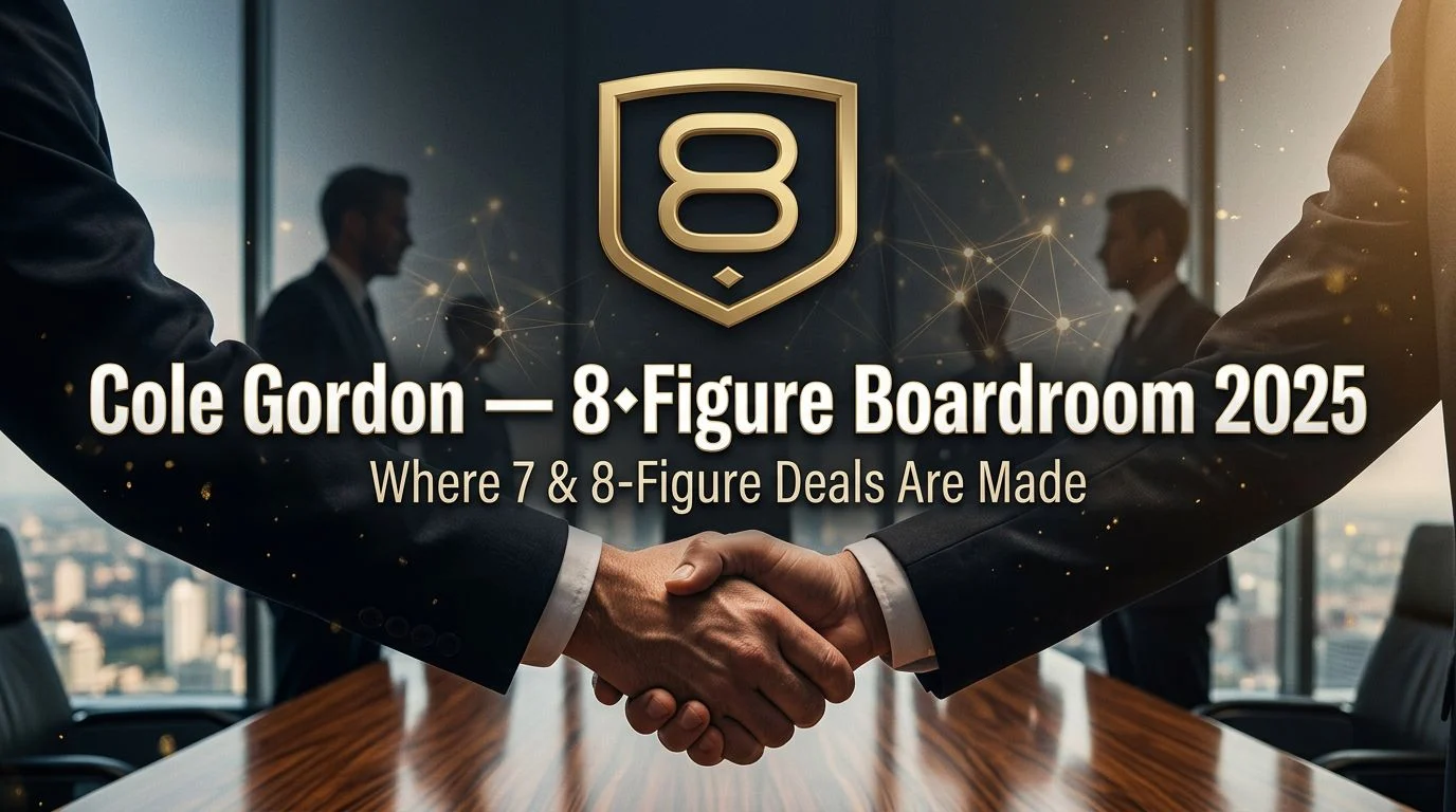 8-Figure Boardroom 2025 by Cole Gordon
