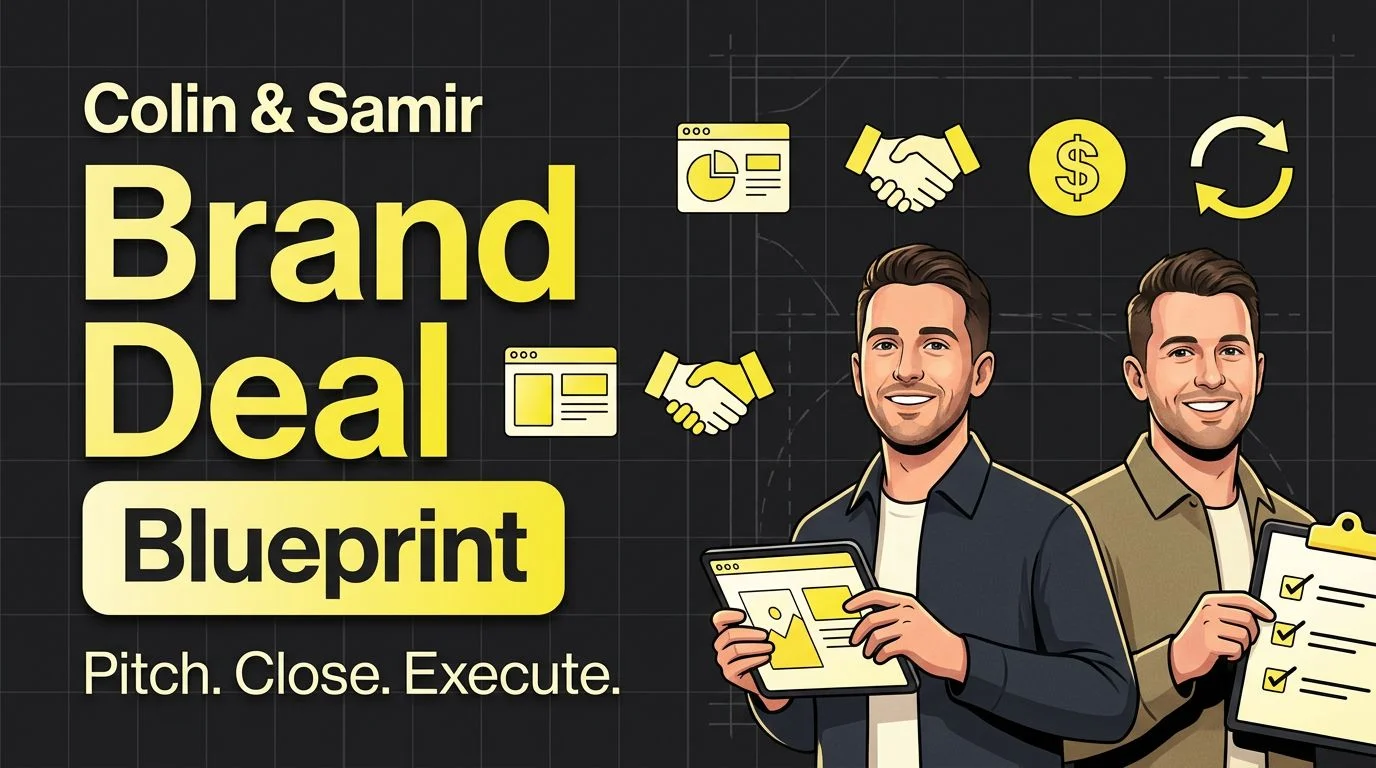 Brand Deal Blueprint by Colin and Samir