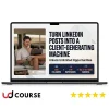 Turn LinkedIn Posts Into a Client-Generating Machine & Unlock Unlimited Opportunities