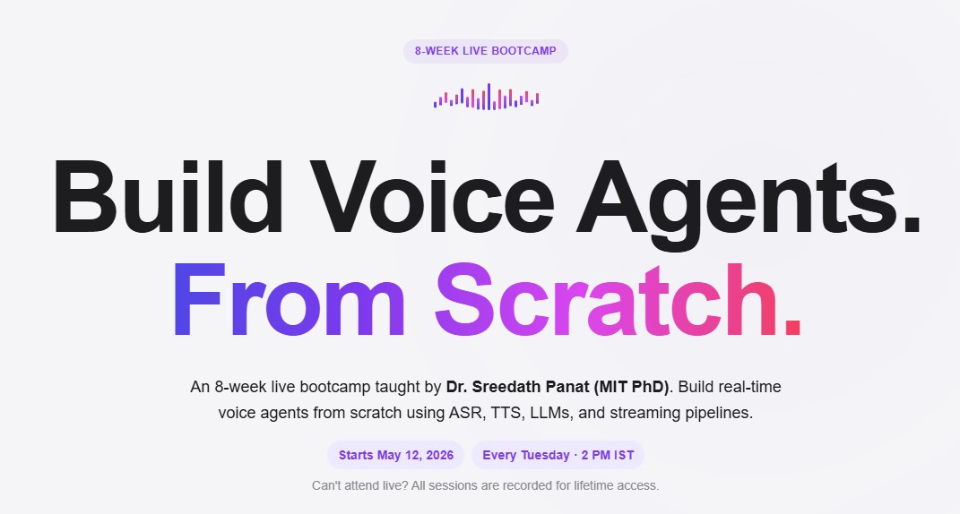 Build Voice Agents From Scratch (Course + Research starter kit)