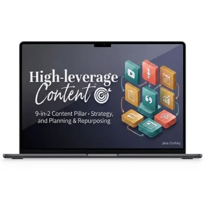 Cover of Jana Osofsky's High-Leverage Content guide with engaging design.
