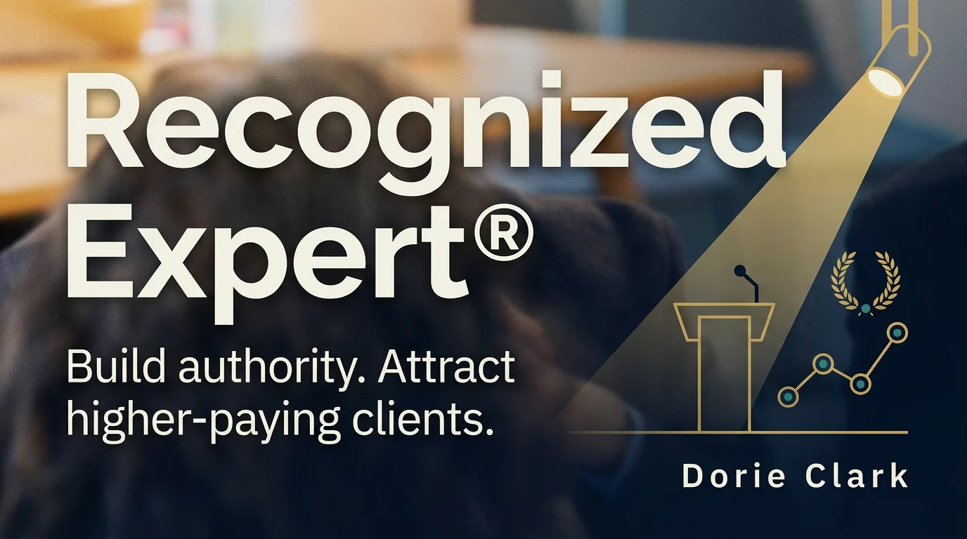 Recognized Expert by Dorie Clark