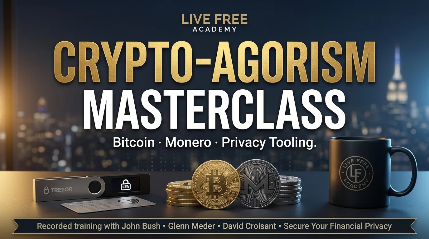 Crypto-Agorism Masterclass by Live Free Academy