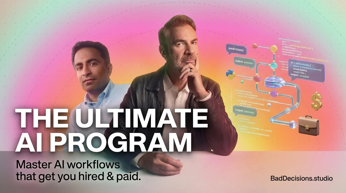 The Ultimate AI Program by Bad Decisions Studio